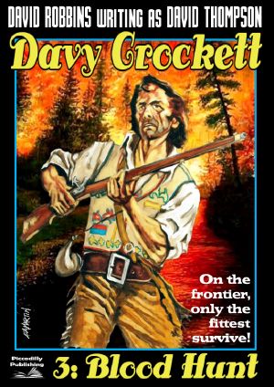 [Davy Crockett 03] • Blood Hunt (A Davy Crockett Western. Book 3)